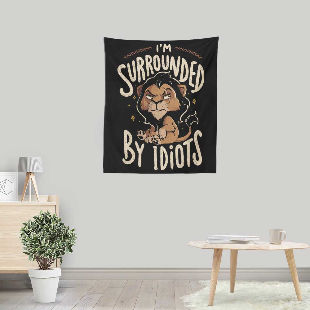 Surrounded by Idiots Wall Decorative Tapestry